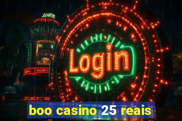 boo casino 25 reais